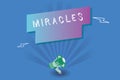 Handwriting text writing Miracles. Concept meaning extraordinary and welcome event that not explicable nature Royalty Free Stock Photo