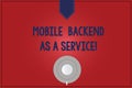 Handwriting text writing Mobile Backend As A Service. Concept meaning Mbaas Link web and mobile apps to cloud storage Royalty Free Stock Photo