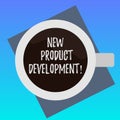 Handwriting text writing New Product Development. Concept meaning Process of bringing a new product to the marketplace Royalty Free Stock Photo