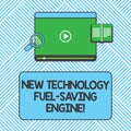 Handwriting text writing New Technology Fuel Saving Engine. Concept meaning Modern technologies for automobiles Tablet