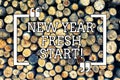 Handwriting text writing New Year Fresh Start. Concept meaning Time to follow resolutions reach out dream job Wooden