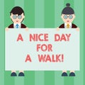 Handwriting text writing A Nice Day For A Walk. Concept meaning Good weather to go outside leisure free relaxing time Royalty Free Stock Photo