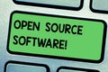 Handwriting text writing Open Source Software. Concept meaning software with source code that anyone can modify Keyboard Royalty Free Stock Photo