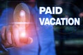 Handwriting text writing Paid Vacation. Concept meaning Sabbatical Weekend Off Holiday Time Off Benefits Woman wear formal work Royalty Free Stock Photo