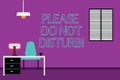 Handwriting text writing Please Do Not Disturb. Concept meaning Let us be quiet and rest Hotel room sign Privacy Work Royalty Free Stock Photo