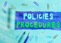 Handwriting text writing Policies Procedures. Concept meaning Influence Major Decisions and Actions Rules Guidelines