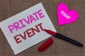 Handwriting text writing Private Event. Concept meaning Exclusive Reservations RSVP Invitational Seated Piece notebook paper heart