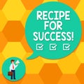 Handwriting text writing Recipe For Success. Concept meaning tricks and guides in order to achieve certain goals Man in Necktie