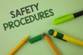 Handwriting text writing Safety Procedures. Concept meaning Follow rules and regulations for workplace security written on Plain G Royalty Free Stock Photo