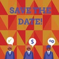 Handwriting text writing Save The Date. Concept meaning remember not schedule anything else on this day Businessmen Each