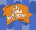 Handwriting text writing Site Under Construction. Concept meaning Implies something is being built for the first time Royalty Free Stock Photo