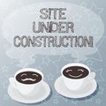 Handwriting text writing Site Under Construction. Concept meaning Implies something is being built for the first time Royalty Free Stock Photo