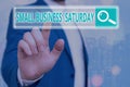 Handwriting text writing Small Business Saturday. Concept meaning American shopping holiday held during the Saturday Web Royalty Free Stock Photo