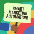 Handwriting text writing Smart Marketing Automation. Concept meaning Automate online marketing campaigns and sales Hu