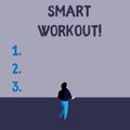 Handwriting text writing Smart Workout. Concept meaning set a goal that maps out exactly what need to do in being fit.