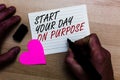Handwriting text writing Start Your Day On Purpose. Concept meaning Have clean ideas of what you are going to do Written on notepa Royalty Free Stock Photo