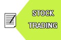 Handwriting text writing Stock Trading. Concept meaning Buy and Sell of Securities Electronically on the Exchange Floor