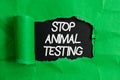 Handwriting text writing Stop Animal Testing. Concept meaning put an end on animal experimentation or research Rolled Royalty Free Stock Photo