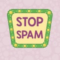 Handwriting text writing Stop Spam. Concept meaning end the Intrusive or Inappropriate messages sent on the Internet Royalty Free Stock Photo
