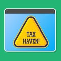 Handwriting text writing Tax Haven. Concept meaning country or independent area where taxes are levied at low rate Blank