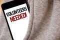Handwriting text writing Volunteers Needed Motivational Call. Concept meaning Social Community Charity Volunteerism Hoar frost col