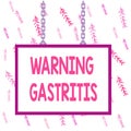 Handwriting text writing Warning Gastritis. Concept meaning early advice on inflammation of the lining of the stomach