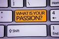 Handwriting text writing What'S Your Passion Question. Concept meaning asking someone about his dreams and hopes Silver color pol Royalty Free Stock Photo