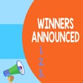 Handwriting text writing Winners Announced. Concept meaning Announcing who won the contest or any competition Half part