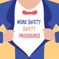 Handwriting text writing Work Safety Safety Procedures. Concept meaning methods to minimize Risk and Accidents