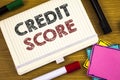 Handwriting text writing Credit Score. Concept meaning Capacity to repay a loan Creditworthiness of an individual