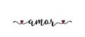 Handwritten AMOUR word in Spanish. Translated LOVE. Script Lettering for greeting card, poster, flyer, banner