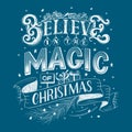 Handwritten Christmas vintage chalk poster. Text in English Believe in the Magic of Christmas Royalty Free Stock Photo