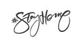 Handwritten hashtag type lettering of Stay Home