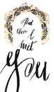 Handwritten ink brushpen lettering romantic Life quote,
