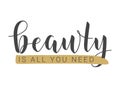 Handwritten Lettering of Beauty Is All You Need. Vector Illustration