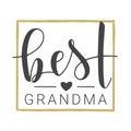 Handwritten Lettering of Best Grandma. Vector Illustration