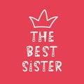 Handwritten lettering of The Best Sister on red background Royalty Free Stock Photo