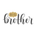 Handwritten Lettering of Big Brother. Vector Illustration