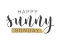 Handwritten Lettering of Happy Sunny Sunday. Vector Illustration