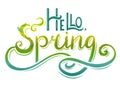 Handwritten Lettering Hello, Spring with decoration. The object is separate from the background. Vector element Royalty Free Stock Photo
