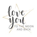 Handwritten Lettering of Love You To The Moon And Back. Vector Illustration Royalty Free Stock Photo