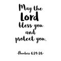 Bible quote. `May the Lord bless you and protect you`. Religions lettering. Royalty Free Stock Photo