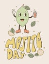 Handwritten lettering, Mojito Day holiday. Funny old cartoon character in groovy style, lime with cocktail. Vector retro