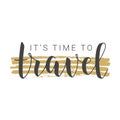 Handwritten Lettering of It\'s Time to Travel. Vector Stock Illustration