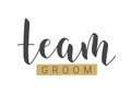 Handwritten Lettering of Team Groom. Vector Stock Illustration