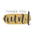 Handwritten Lettering of Thank You Aunt. Vector Illustration