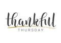 Handwritten Lettering of Thankful Thursday. Vector Illustration