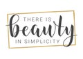 Handwritten Lettering of There is Beauty in Simplicity