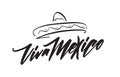 Handwritten lettering of Traditional mexican phrase holiday of Viva Mexico with hand drawn Sombrero Royalty Free Stock Photo