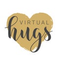 Handwritten Lettering of Virtual Hugs. Vector Stock Illustration